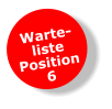 Warte-listePosition6